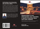 Subhashish Dey, Eswar Sala - Amélioration d'une intersection non contrôlée à quatre branches dans une zone urbaine