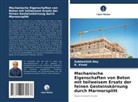 Subhashish Dey, K Vinod, K. Vinod - Mechanische Eigenschaften von Beton mit teilweisem Ersatz der feinen Gesteinskörnung durch Marmorsplitt