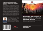 Subhashish Dey, E. V. Prasad, E.V. Prasad - Propriétés mécaniques et de durabilité du béton de mélange ternaire