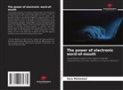 Sara Mohamed - The power of electronic word-of-mouth