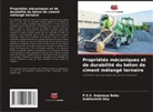 P. S. S. Anjaneya Babu, P.S.S. Anjaneya Babu, Subhashish Dey - Propriétés mécaniques et de durabilité du béton de ciment mélangé ternaire