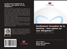 Ilhem Ben Othmen, Rihab Dakhli, Sarra Nasri - Scellement immédiat de la dentine : Une option ou une obligation ?