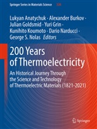 Lukyan Anatychuk, Alexander Burkov, Julian Goldsmid, Julian Goldsmid et al, Yuri Grin, Kunihito Koumoto... - 200 Years of Thermoelectricity