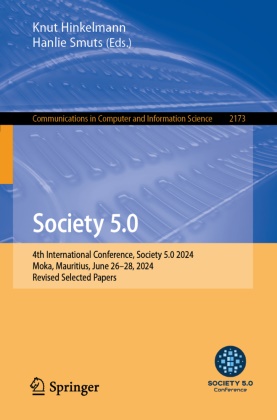 Knut Hinkelmann, Smuts, Hanlie Smuts - Society 5.0 4th International Conference, Society 5.0 2024, Moka, Mauritius, June 26-28, 2024, Revised Selected Papers
