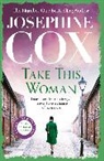 Josephine Cox, Cox Josephine - Take this Woman