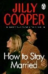 Jilly Cooper, Cooper Jilly - How To Stay Married