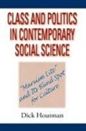 Dick Houtman - Class and Politics in Contemporary Social Science