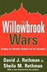David J. Rothman, David J./ Rothman Rothman, Rothman David J. - The Willowbrook Wars