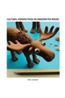 Alexis Jellybean - Cultural Perspectives on Underwater Moose