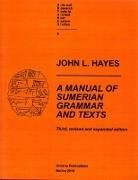 John L Hayes - A Manual of Sumerian Grammar and Texts