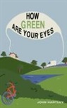 John Hartley - How Green Are Your Eyes