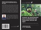 Subhashish Dey, G. T. N. Veerendra - Síntesis de biosorbentes para la eliminación de materiales tóxicos del agua