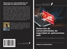 Rebecca Imhanlahimi - Detección de vulnerabilidades de seguridad en aplicaciones web