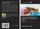 Jorelh Meorelh-Di OMBI - Vacunación completa de los niños de 12 a 23 meses en el Congo