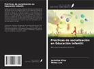 Mirtes Lira, Jackeline Silva - Prácticas de socialización en Educación Infantil