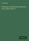 L Faidherbe, L. Faidherbe - Feldzug des französischen Nordheeres in den Jahren 1870-71