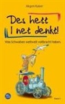 Jürgen Kaiser - Des het I net denkt