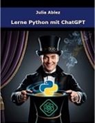 Julia Ablez - Lerne Python mit ChatGPT