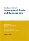 Harald J. Jauk - Key Essentials of International Trade and Business Law
