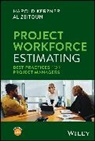 Al Zeitoun, Harold Kerzner, Harold Kerzner, Harold (Baldwin-Wallace College Kerzner, Harold (Baldwin-Wallace College Berea Oh) Kerzner, Al Zeitoun - Project Workforce Estimating