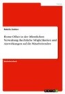 Natalie Zenkov - Home-Office in der öffentlichen Verwaltung. Rechtliche Möglichkeiten und Auswirkungen auf die Mitarbeitenden