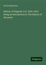 Harriet Martineau - History of England, A.D. 1800-1815: being an introduction to The history of the peace