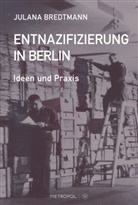 Julana Bredtmann - Entnazifizierung in Berlin