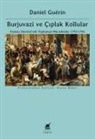 Daniel Guerin - Burjuvazi ve Ciplak Kollular