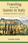 Lucinda Vardey - Traveling with the Saints in Italy