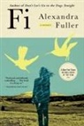 ALEXANDRA FULLER, Alexandra Fuller - Fi