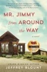 Jeffrey Blount - Mr. Jimmy from Around the Way