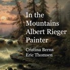Cristina Berna, Eric Thomsen - In the Mountains Albert Rieger Painter
