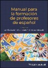 Cristina Sanz, Cristina Serafini Sanz, Sanz Cristina, Ellen J. Serafini, Inma Taboada, Sanz Cristina... - Manual Para La Formacion De Profesores De Espanol