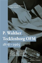 Ludger Hinsken, Stefanie Schulte-Hinsken - P. Walther Tecklenborg OFM 1876-1965