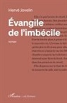 Hervé Jovelin - Évangile de l'imbécile
