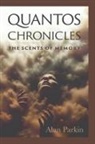 Alan Parkin - Quantos Chronicles The Scents of Memory