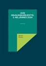 Eduard Wagner - Uusi maailmanjärjestys, 3. neljännes 2024