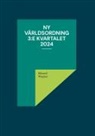 Eduard Wagner - Ny världsordning 3:e kvartalet 2024