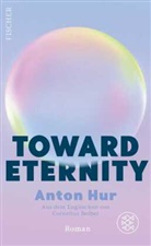 Anton Hur - Toward Eternity