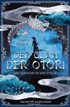 Lian Hearn - Der Clan der Otori. Das Schwert in der Stille