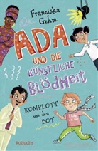 Franziska Gehm, Stefanie Jeschke - Ada und die Künstliche Blödheit