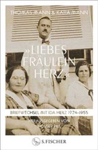 Katia Mann, Thomas Mann, Holger Pils - »Liebes Fräulein Herz«