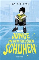 Tom Percival, Tom Percival - Der Junge in den falschen Schuhen
