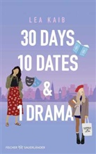 Lea Kaib - 30 Days, 10 Dates & 1 Drama