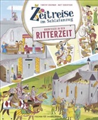 Timothy Knapman, Matt Robertson - Zeitreise im Schlafanzug. Erlebe die Ritterzeit