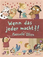 Manuela Olten, Manuela Olten - Wenn das jeder macht?!