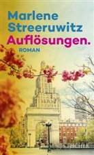 Marlene Streeruwitz - Auflösungen.