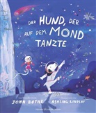 John Boyne, Ashling Lindsay - Der Hund, der auf dem Mond tanzte