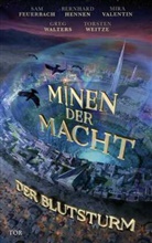 Sam Feuerbach, Sam u a Feuerbach, Fünf Federn, Bernhard Hennen, Mira Valentin, Greg Walters... - Minen der Macht
