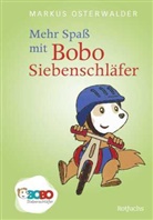 Markus Osterwalder - Mehr Spaß mit Bobo Siebenschläfer